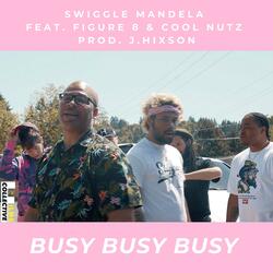Busy Busy Busy