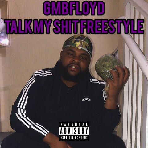Talk My Shit Freestyle