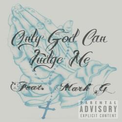 Only God Can Judge Me