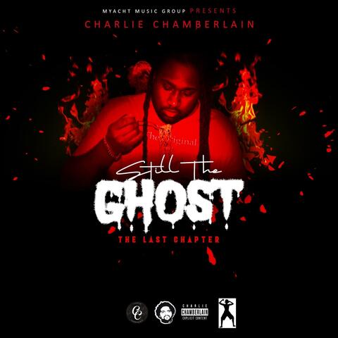 Still the Ghost (The Last Chapter)