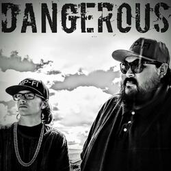 Dangerous