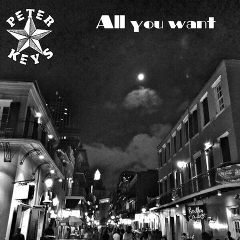 All You Want