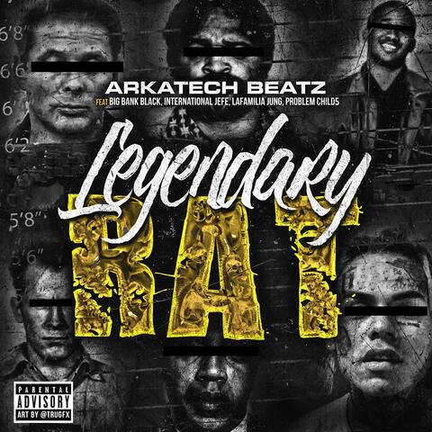 Legendary Rat (feat. Big Bank Black, International Jefe, Lafamilia Jung & Problem Child 5)