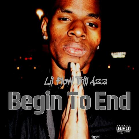Begin to End