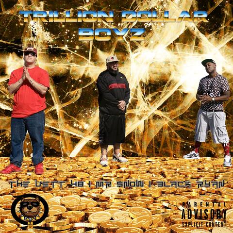 Trillion Dollar Boyz