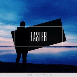 Easier