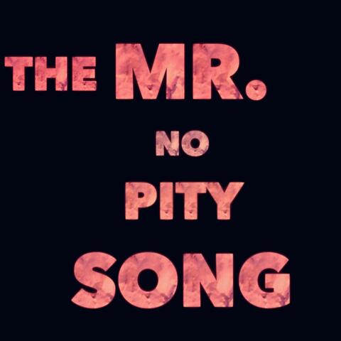Mr. No Pity
