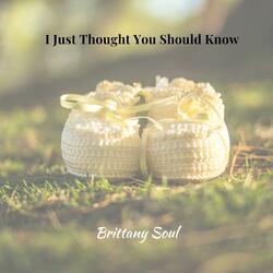 I Just Thought You Should Know