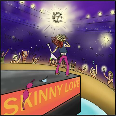 Skinny Love
