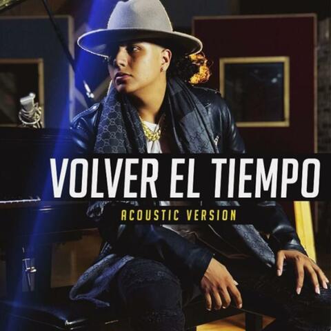 Volver el Tiempo (Acoustic)