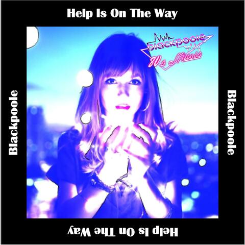 Help Is on the Way