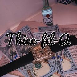 Thicc-Fil-A