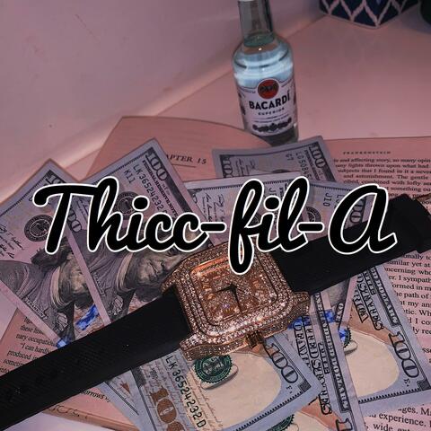 Thicc-Fil-A