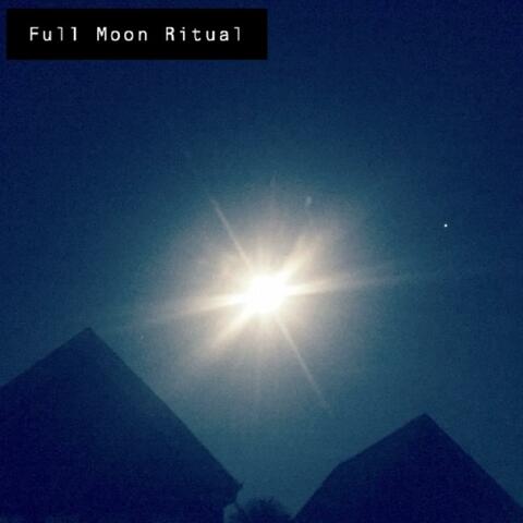 Full Moon Ritual