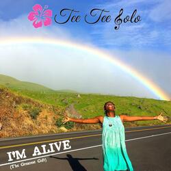 I'm Alive (The Greatest Gift)