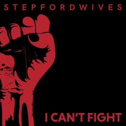 I Can't Fight