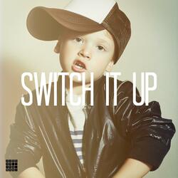 Switch It Up
