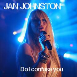Do I Confuse You