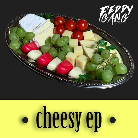 cheesy ep