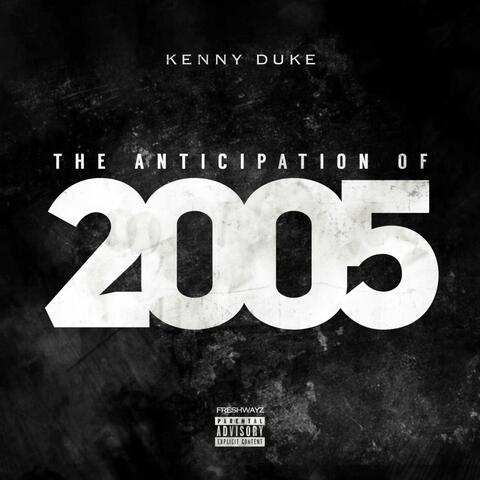 The Anticipation of 2005