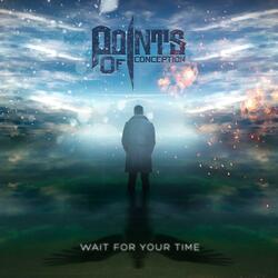 Wait for Your Time