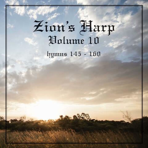 Zion's Harp Volume 10