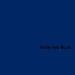From the Blue