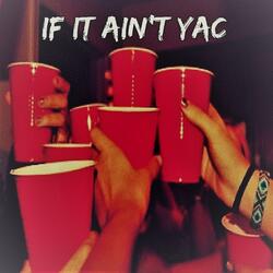 If It Ain't Yac (feat. E.White)