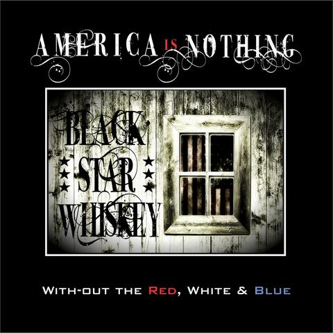 America Is Nothing Without the Red, White & Blue