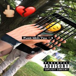 Fuck With You