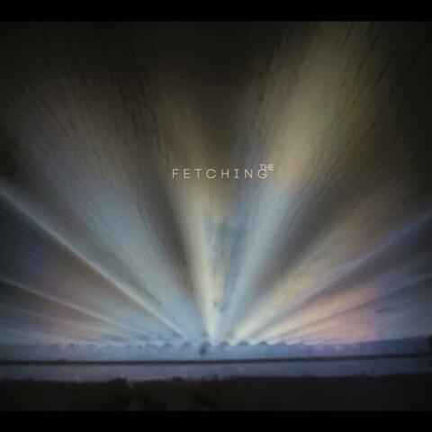 The Fetching