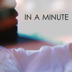 In a Minute