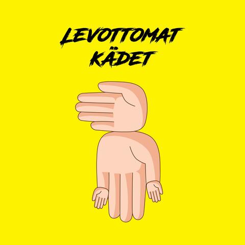 Levottomat Kädet