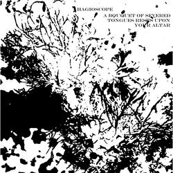 A Bouquet of Severed Tongues Rests Upon Your Altar
