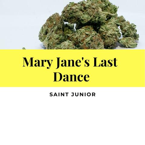 Mary Jane's Last Dance