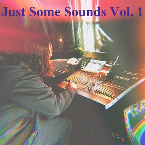 Just Some Sounds, Vol. 1