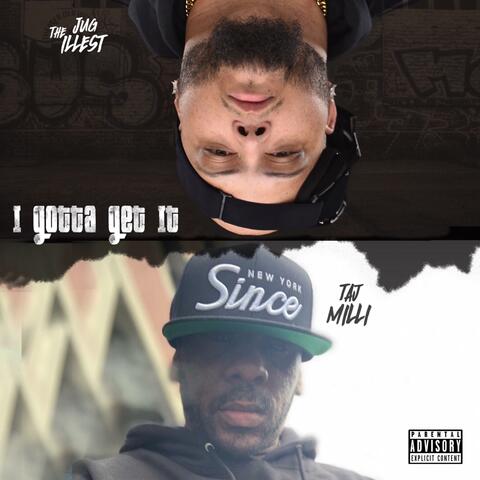 I Gotta Get It