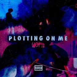 Plotting on Me