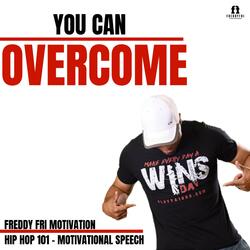 You Can Overcome