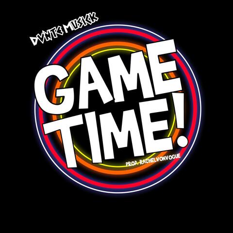 Game-Time!