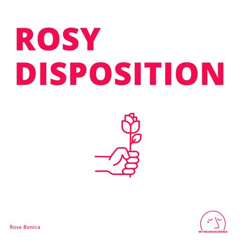 Rosy Disposition