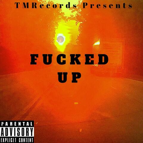 I'm Fucked Up