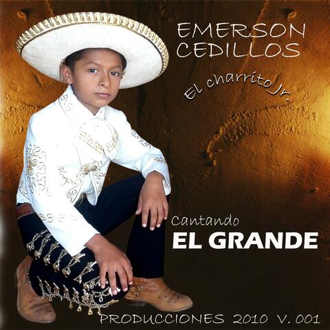 El Grande Emerson Cedillos