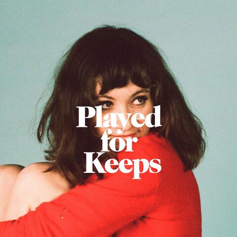 Played for Keeps