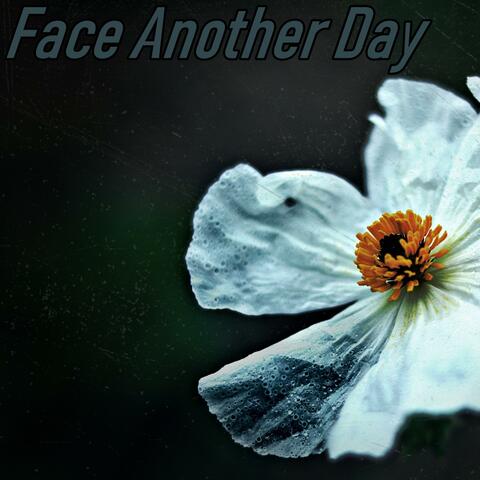 Face Another Day
