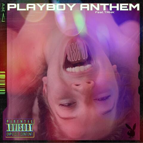 Playboy Anthem
