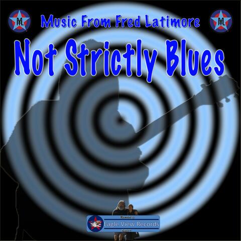 Not Strictly Blues