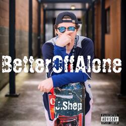 BetterOffAlone