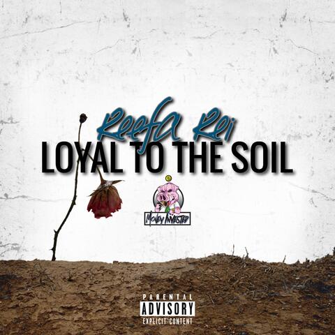 Loyal to the Soil