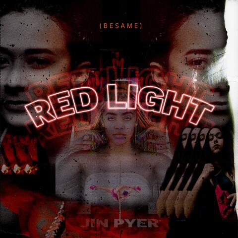 RED LIGHT (bésame)